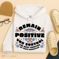Remain Positive Motivation Quote Hoodie thumb 4