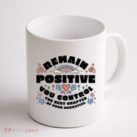 Remain Positive Motivation Quote Coffee Mug thumb 1