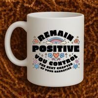 Remain Positive Motivation Quote Coffee Mug thumb 2