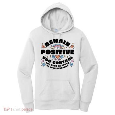 Remain Positive Motivation Quote Women's Hoodie