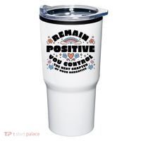 Remain Positive Motivation Quote Tumbler thumb 0