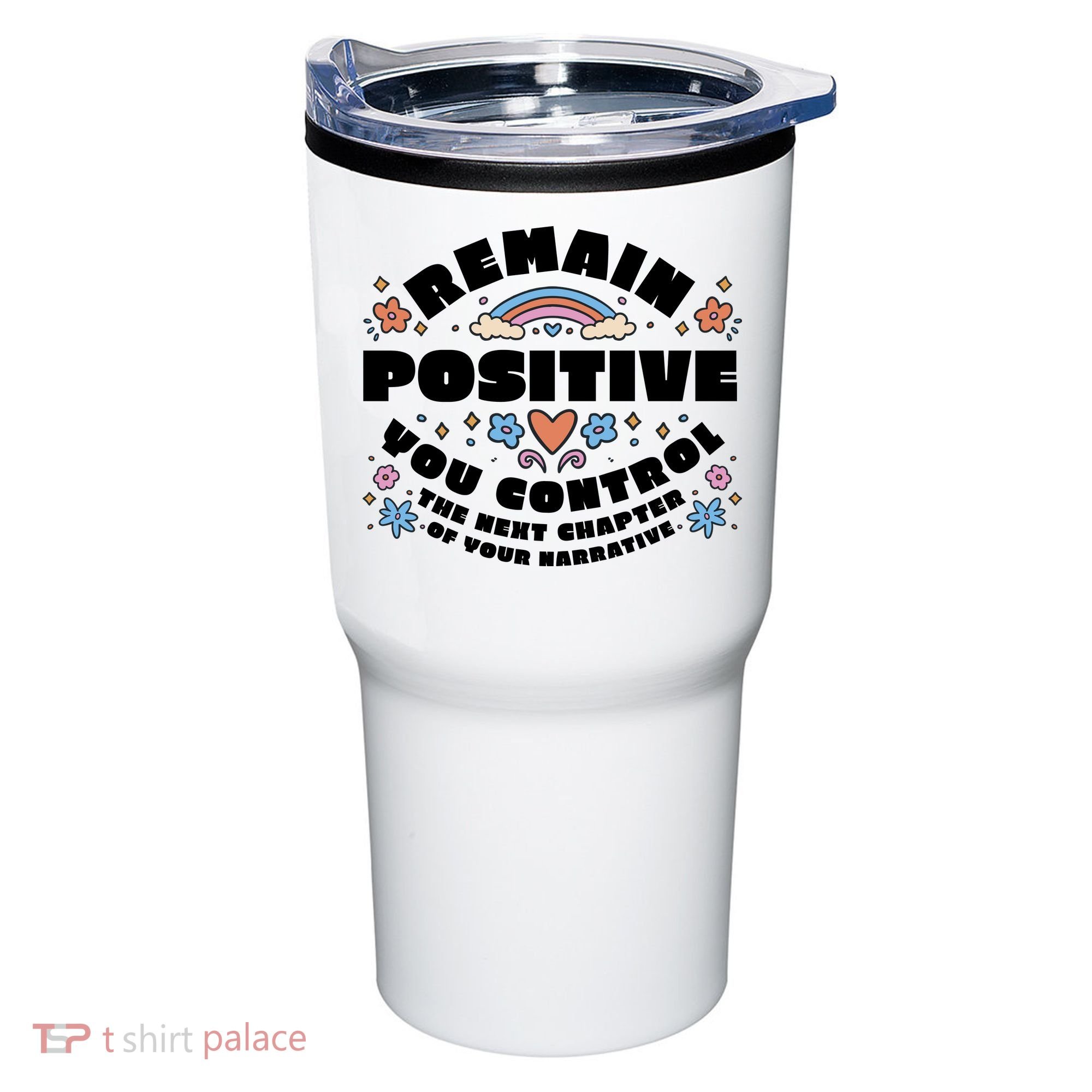 Remain Positive Motivation Quote Tumbler