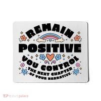 Remain Positive Motivation Quote Mousepad thumb 0