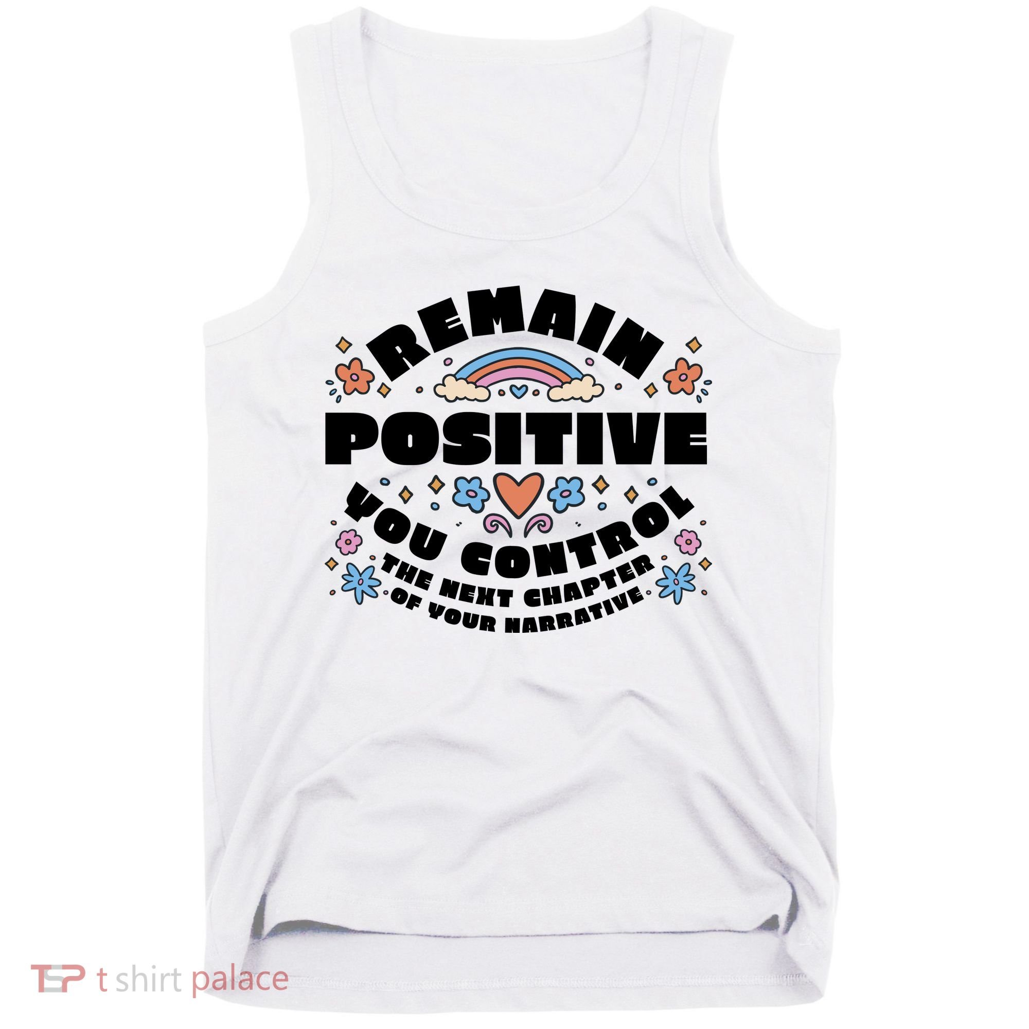 Remain Positive Motivation Quote Tank Top
