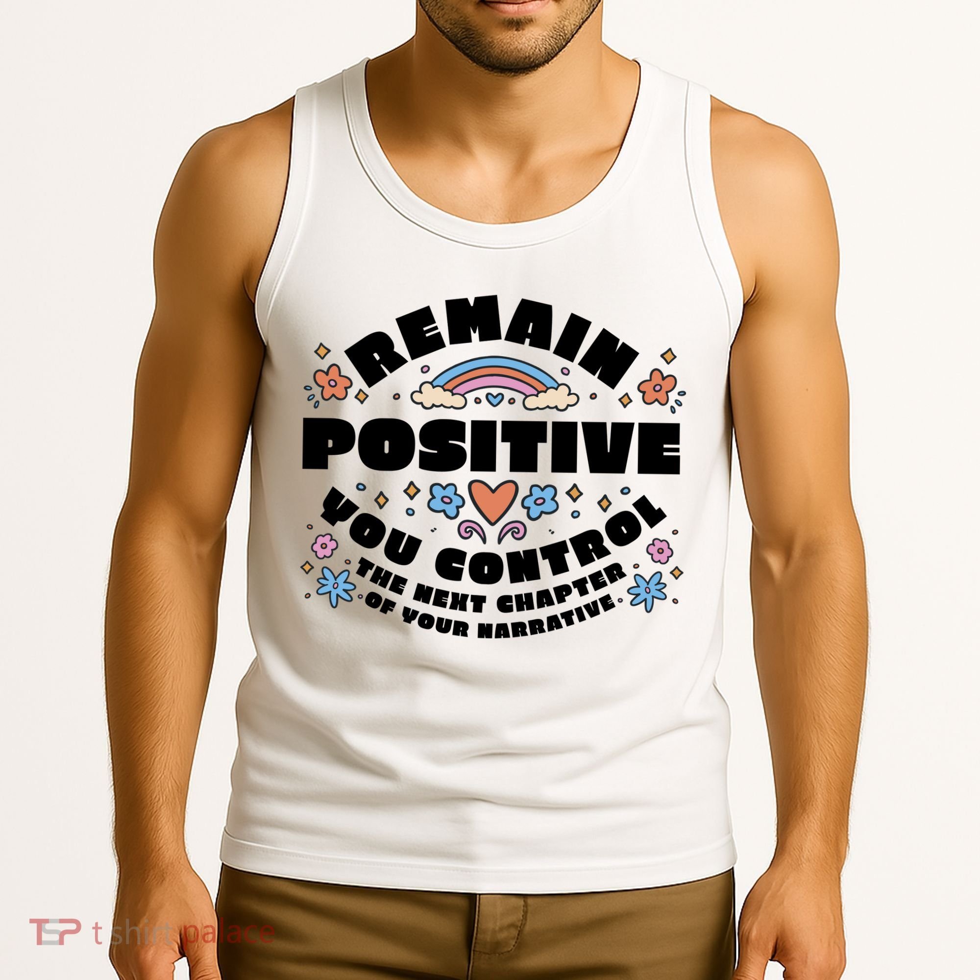 Remain Positive Motivation Quote Tank Top