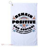 Remain Positive Motivation Quote Golf Towel thumb 0