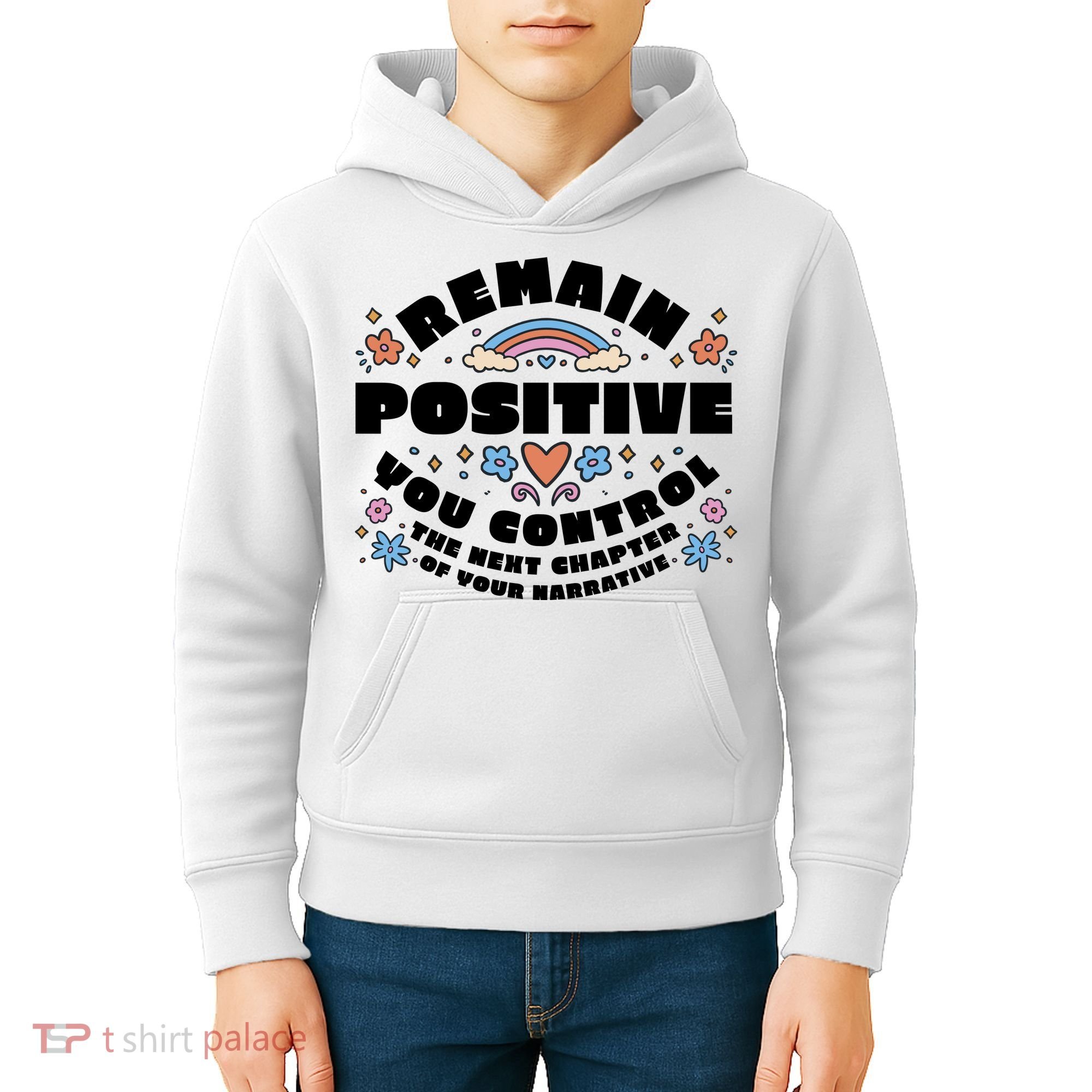 Remain Positive Motivation Quote Kids Hoodie