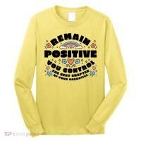 Remain Positive Motivation Quote Long Sleeve Shirt thumb 0