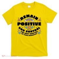 Remain Positive Motivation Quote T-Shirt thumb 0