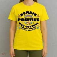 Remain Positive Motivation Quote T-Shirt thumb 4