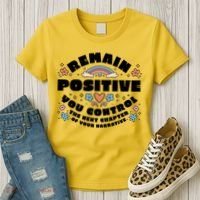 Remain Positive Motivation Quote Women's T-Shirt thumb 3