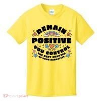 Remain Positive Motivation Quote Kids T-Shirt thumb 0