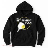 Retired Pickleball My Retirement Plan Pickleball Paddle Hoodie thumb 0