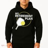 Retired Pickleball My Retirement Plan Pickleball Paddle Hoodie thumb 2