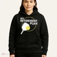 Retired Pickleball My Retirement Plan Pickleball Paddle Hoodie thumb 5