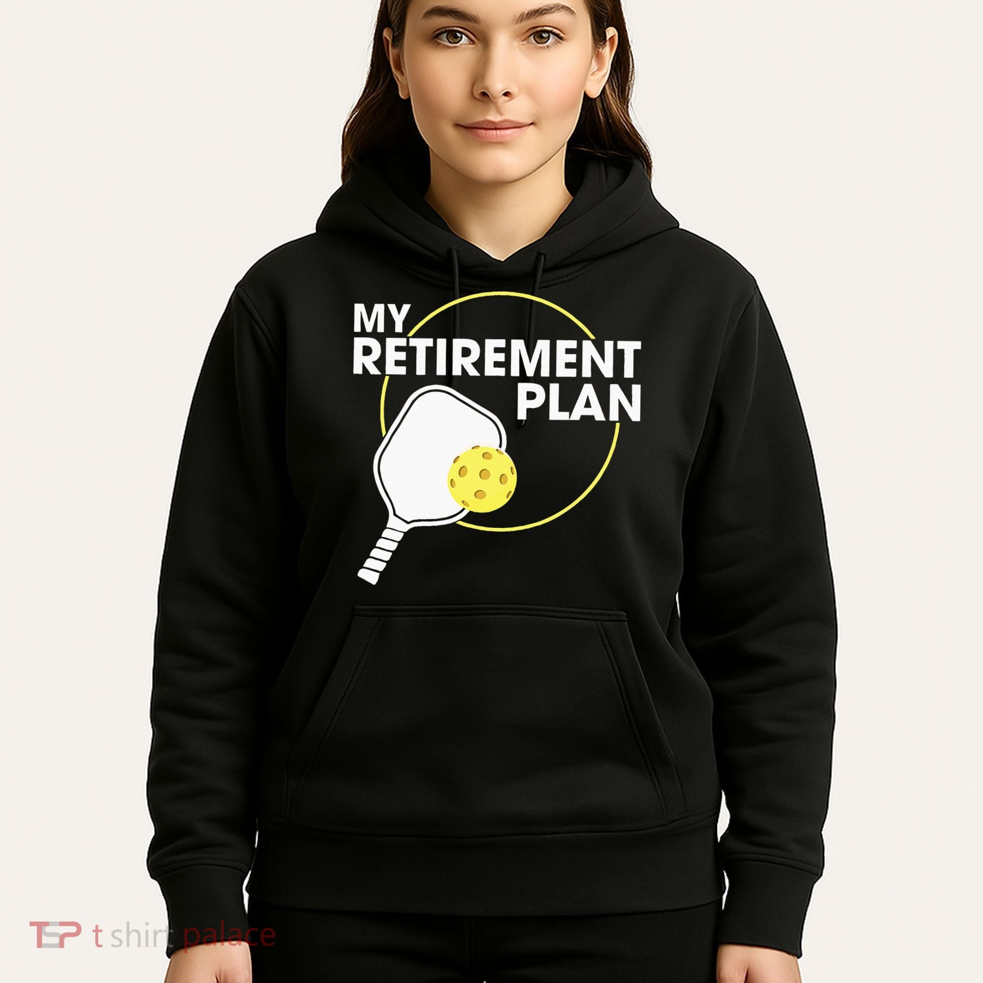Retired Pickleball My Retirement Plan Pickleball Paddle Hoodie