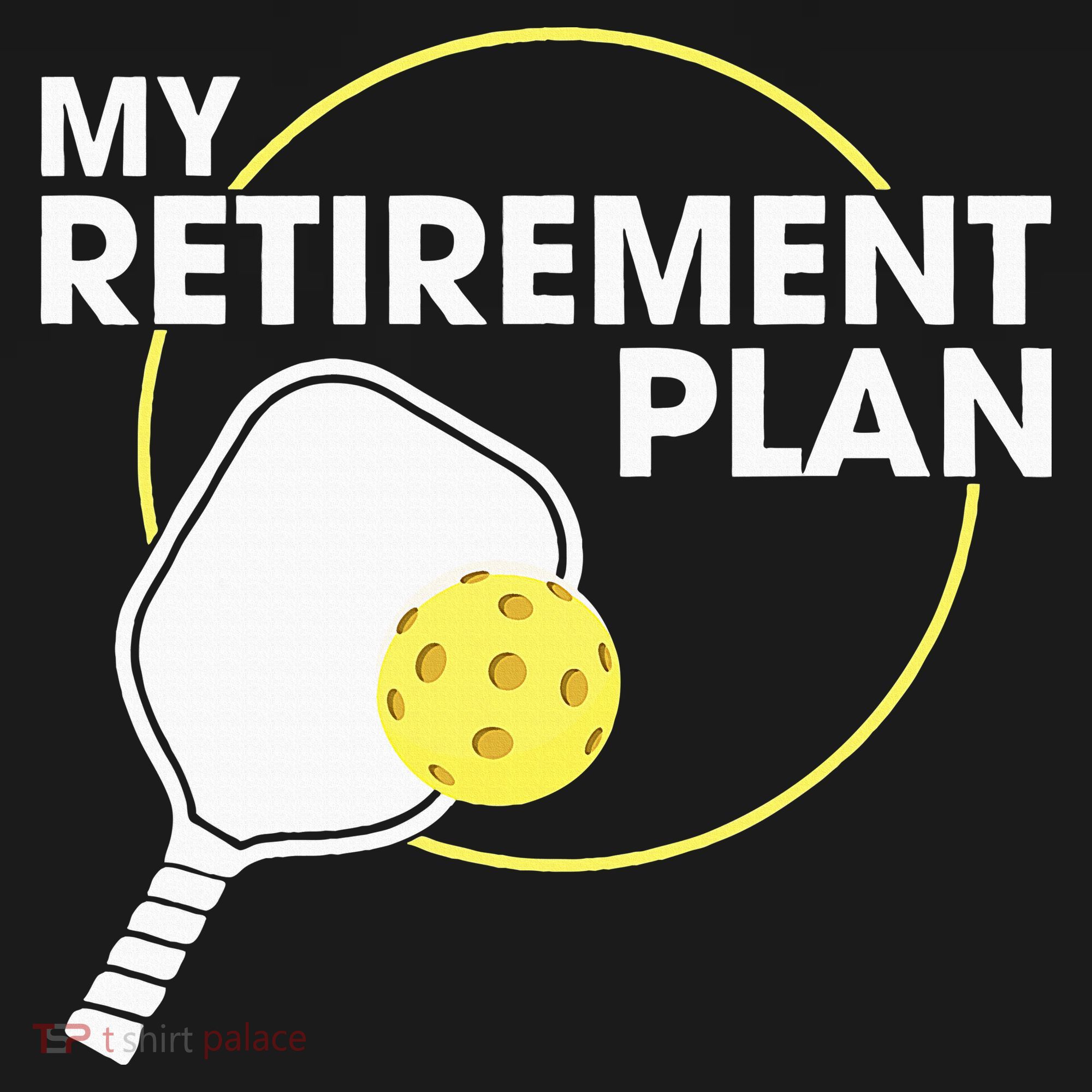 Retired Pickleball My Retirement Plan Pickleball Paddle Apron