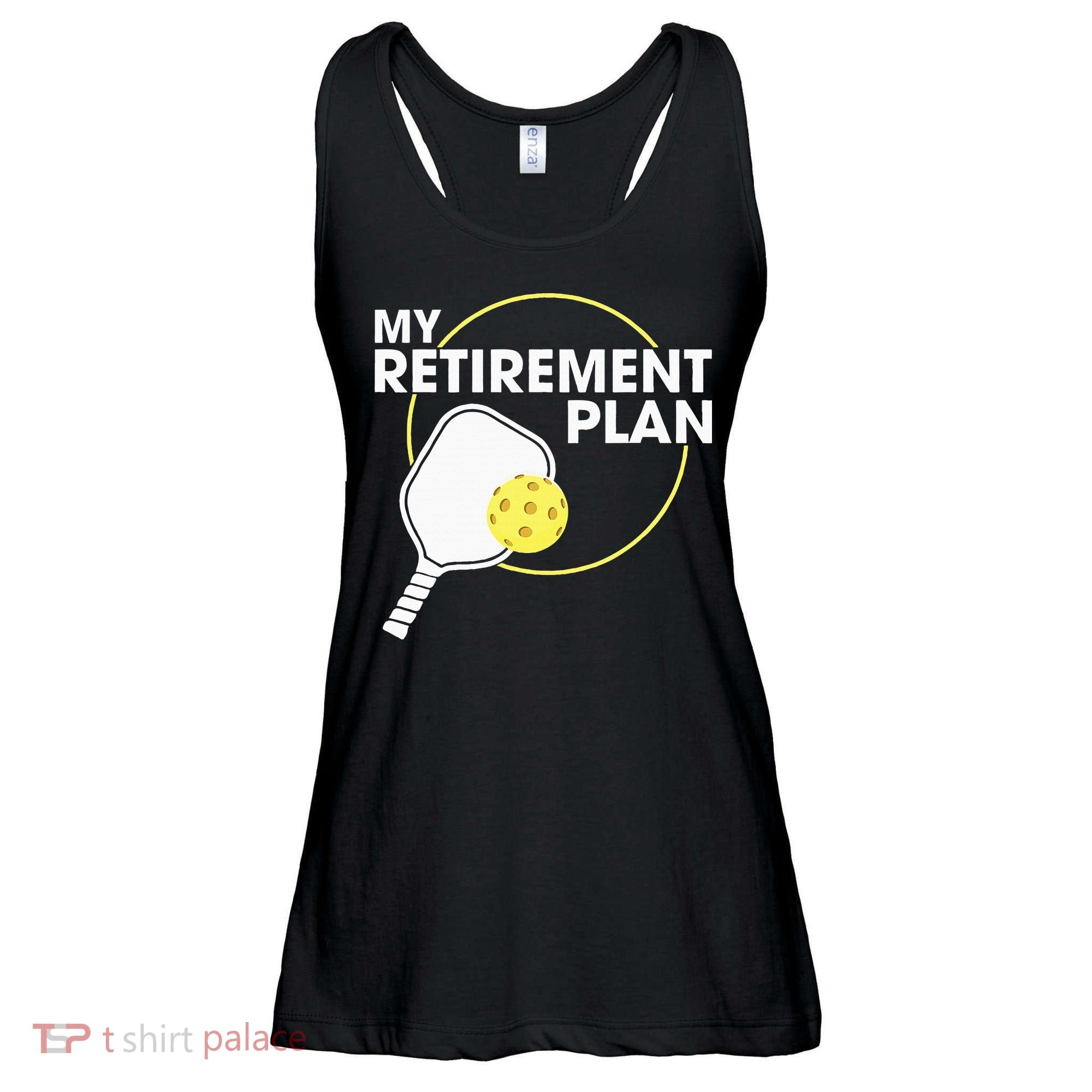 Retired Pickleball My Retirement Plan Pickleball Paddle Ladies Essential Flowy Tank
