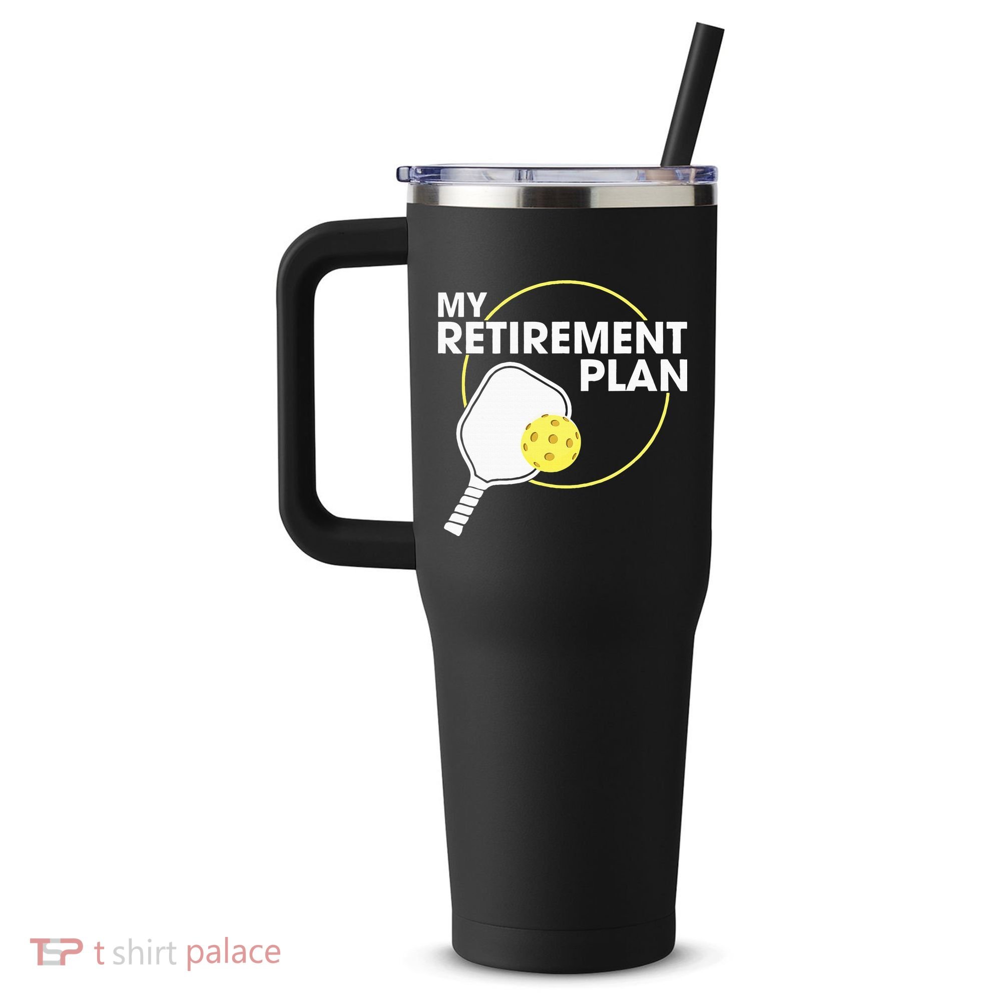 Retired Pickleball My Retirement Plan Pickleball Paddle 40oz Vacuum Insulated Stainless Steel Travel Tumbler