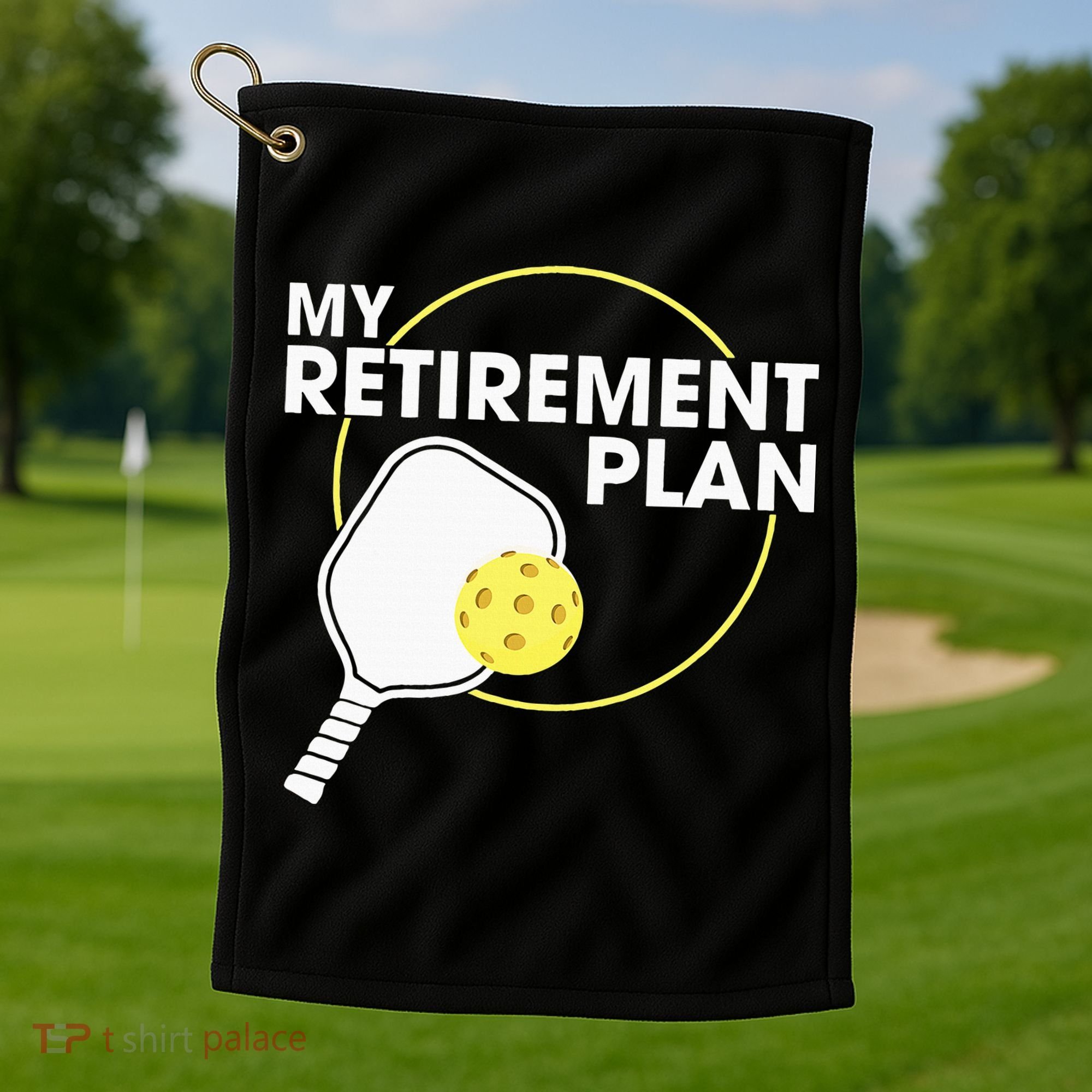 Retired Pickleball My Retirement Plan Pickleball Paddle Golf Towel