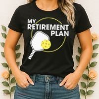 Retired Pickleball My Retirement Plan Pickleball Paddle Women's T-Shirt thumb 2