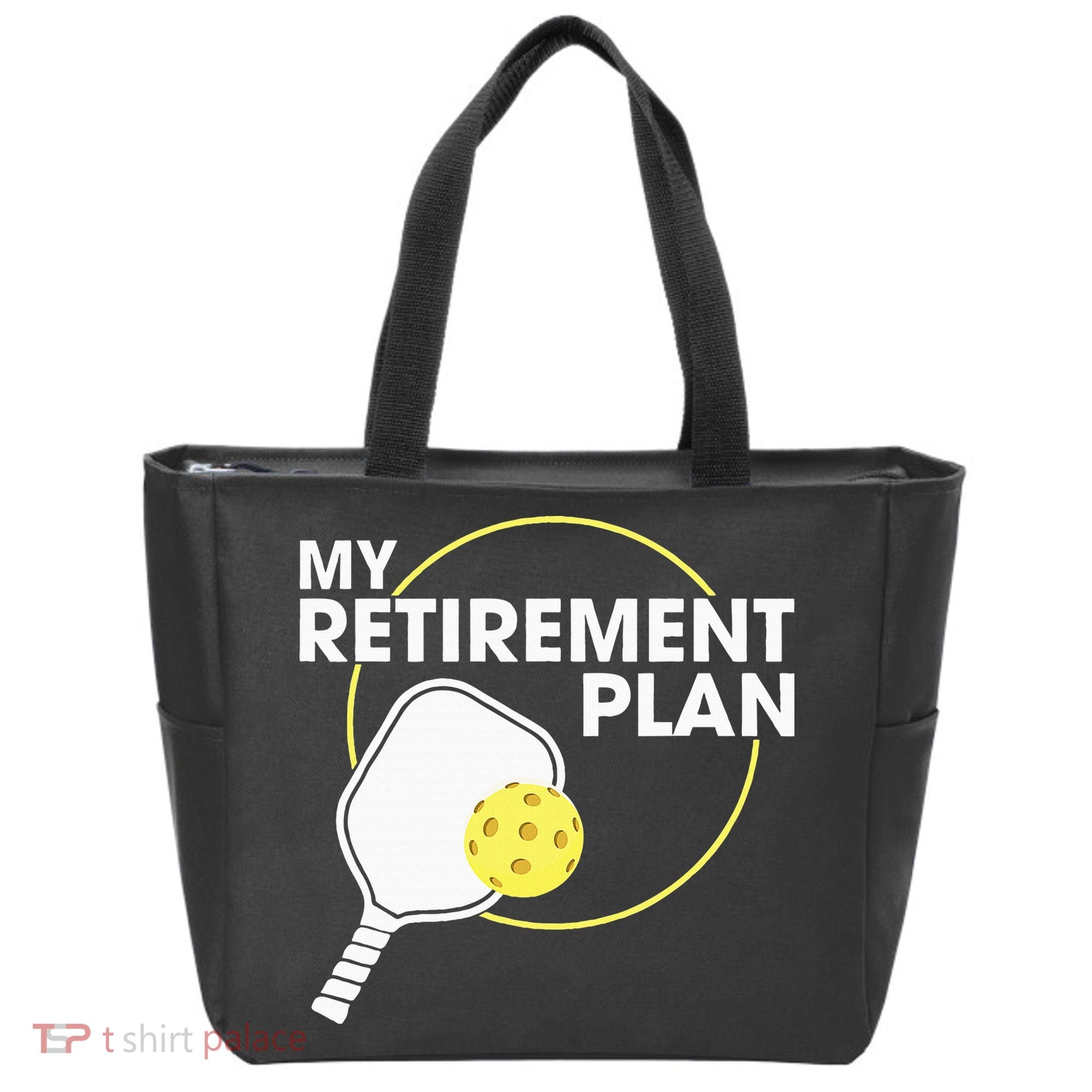 Retired Pickleball My Retirement Plan Pickleball Paddle Tote Bag