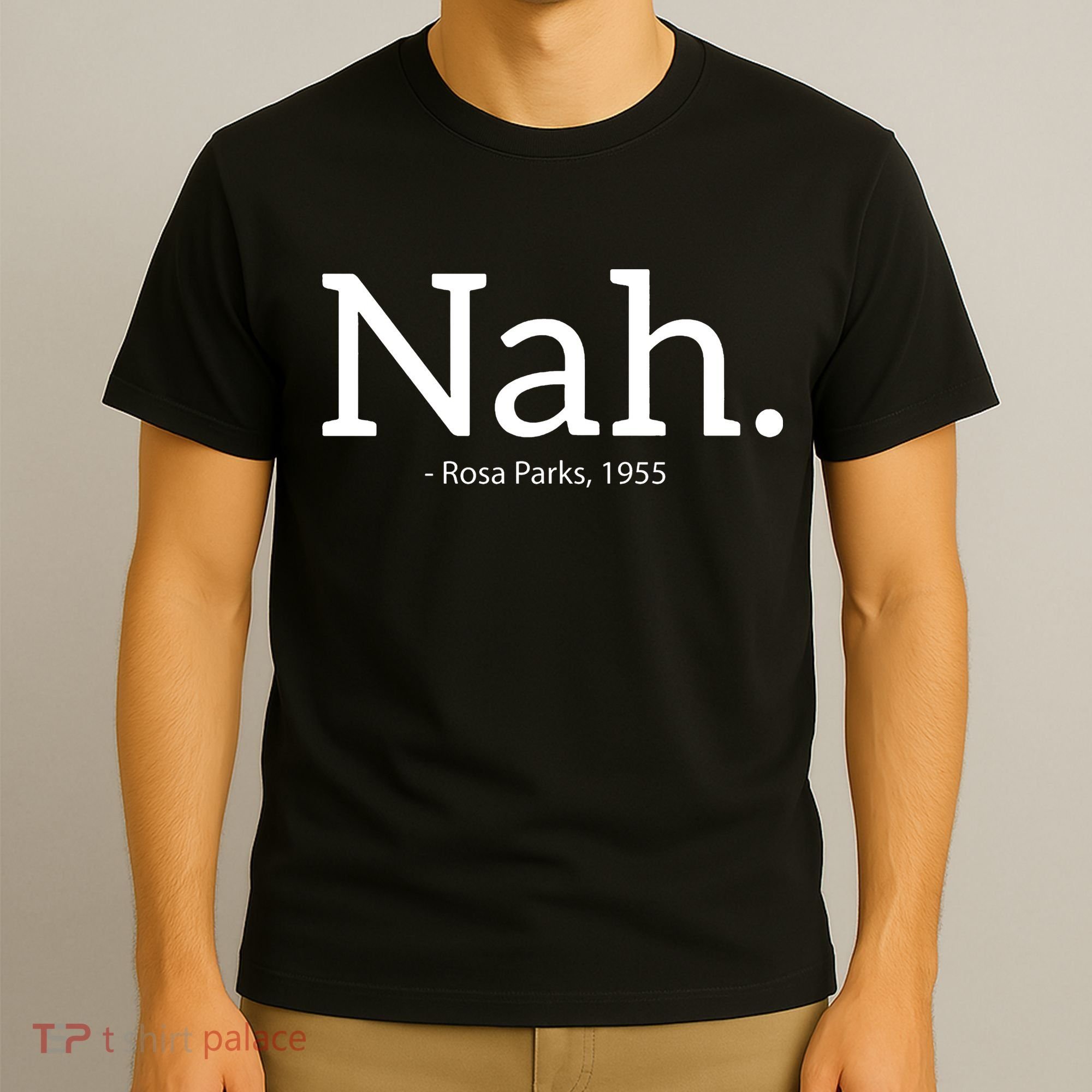 Rosa Parks Nah Civil Rights Political T-Shirt