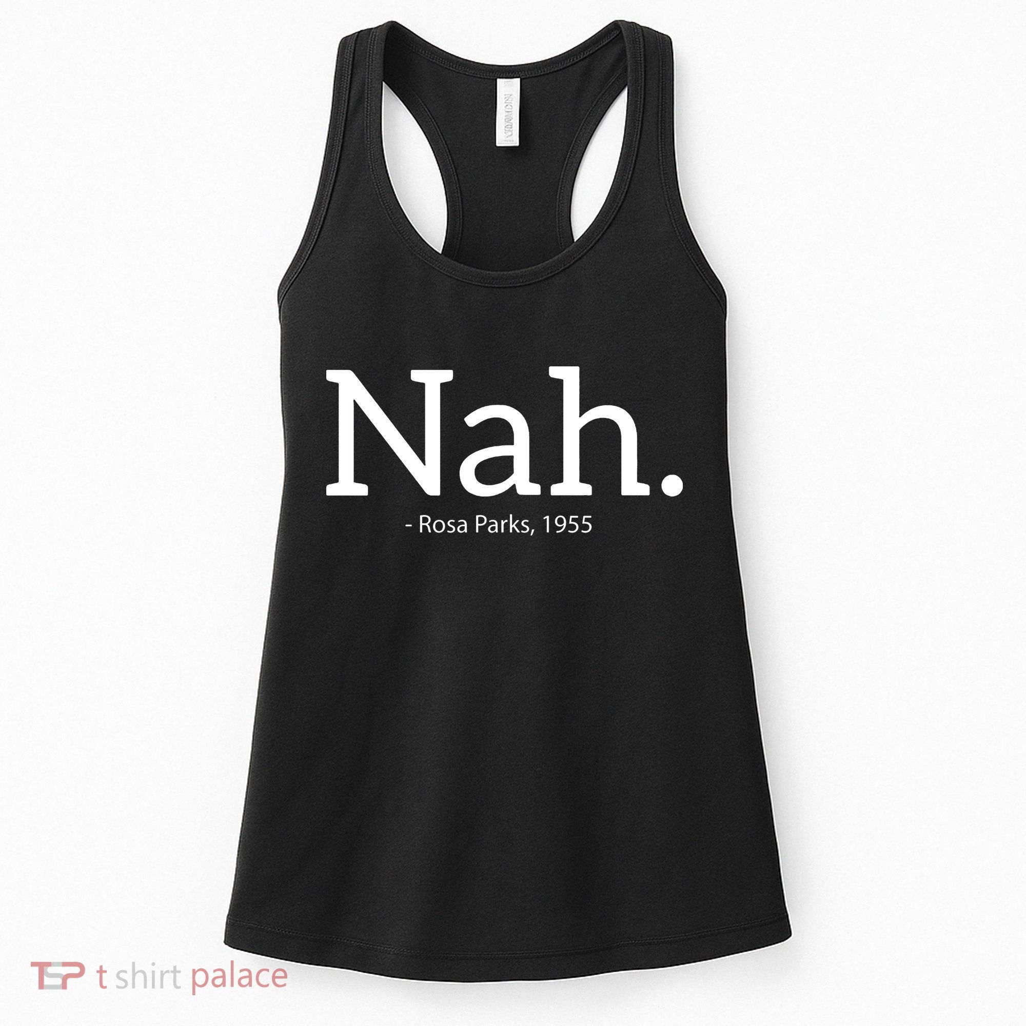Rosa Parks Nah Civil Rights Political Women's Tank Top