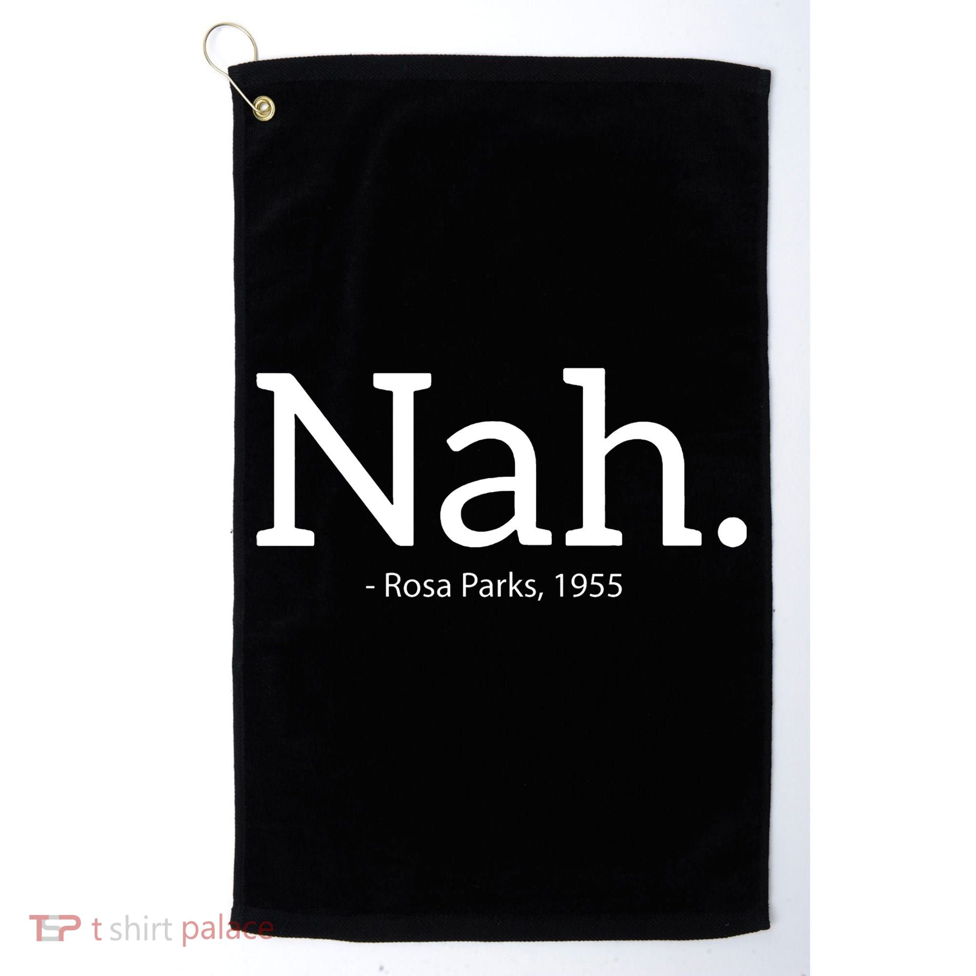 Rosa Parks Nah Civil Rights Political Golf Towel