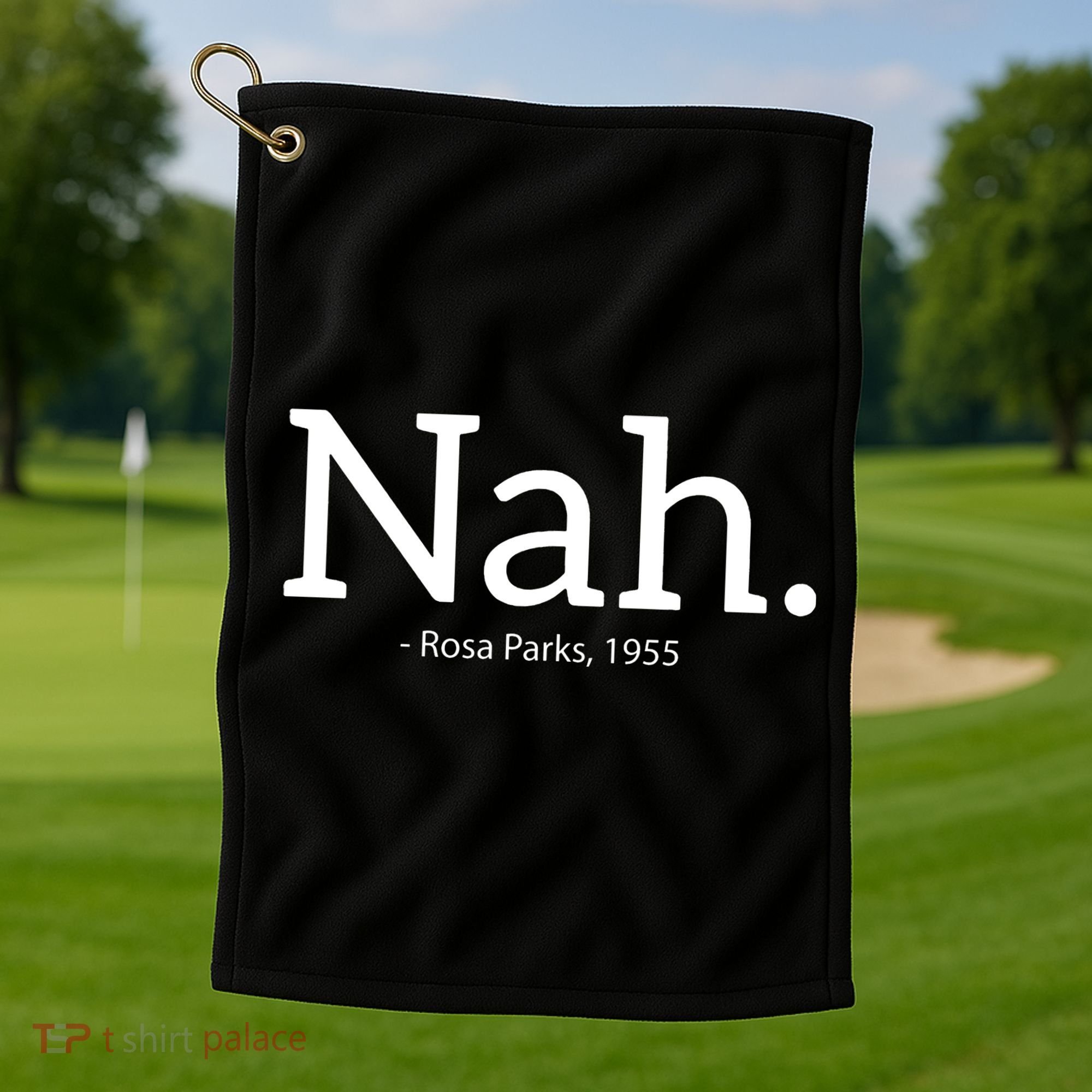 Rosa Parks Nah Civil Rights Political Golf Towel