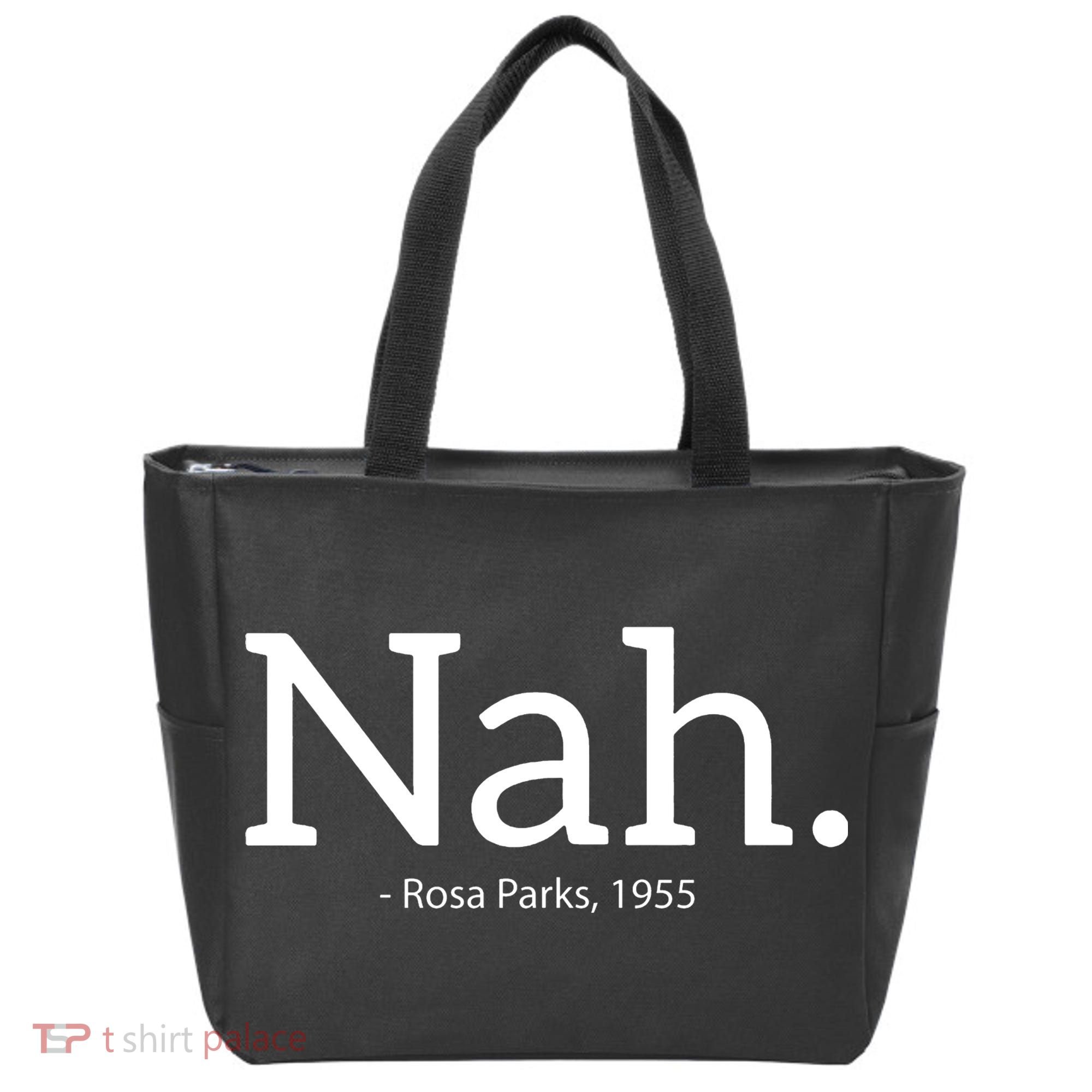 Rosa Parks Nah Civil Rights Political Tote Bag