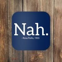 Rosa Parks Nah Civil Rights Political Funny Coaster thumb 0