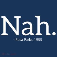 Rosa Parks Nah Civil Rights Political Funny Women's Tank Top thumb 5