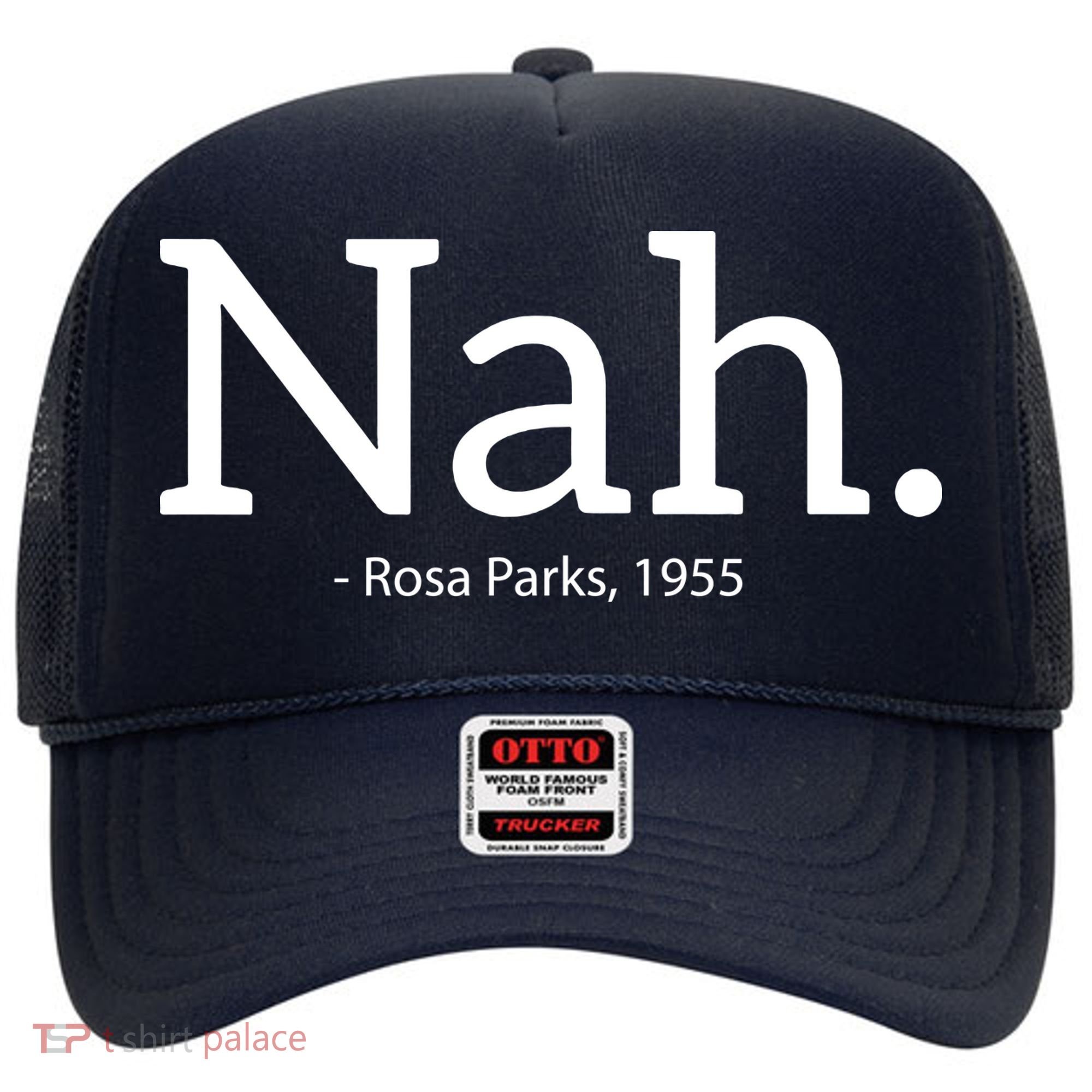 Rosa Parks Nah Civil Rights Political Funny Hat
