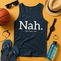Rosa Parks Nah Civil Rights Political Funny Tank Top thumb 4