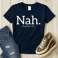 Rosa Parks Nah Civil Rights Political Funny Women's T-Shirt thumb 3