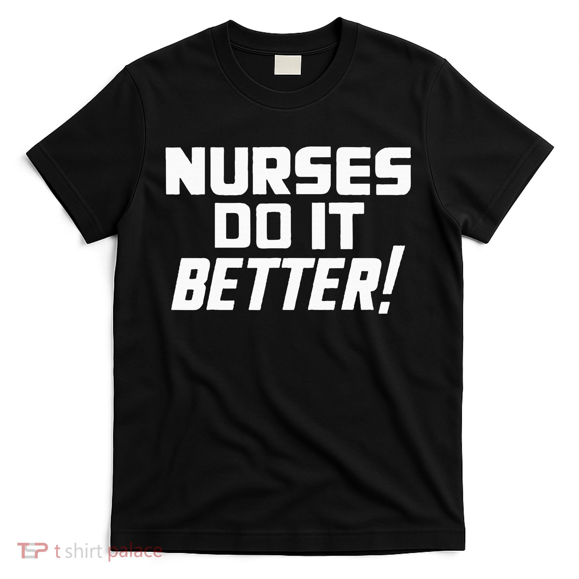 Roberts Plant Nurses Do It Better T-Shirt