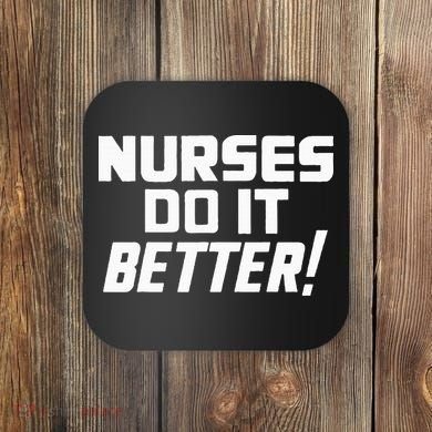 Roberts Plant Nurses Do It Better Coaster