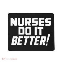Roberts Plant Nurses Do It Better Mousepad thumb 0