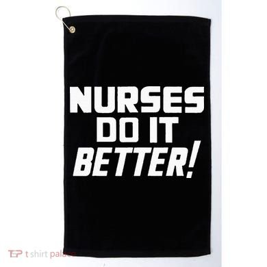 Roberts Plant Nurses Do It Better Golf Towel
