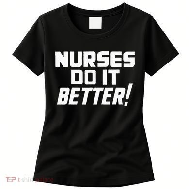 Roberts Plant Nurses Do It Better Women's T-Shirt
