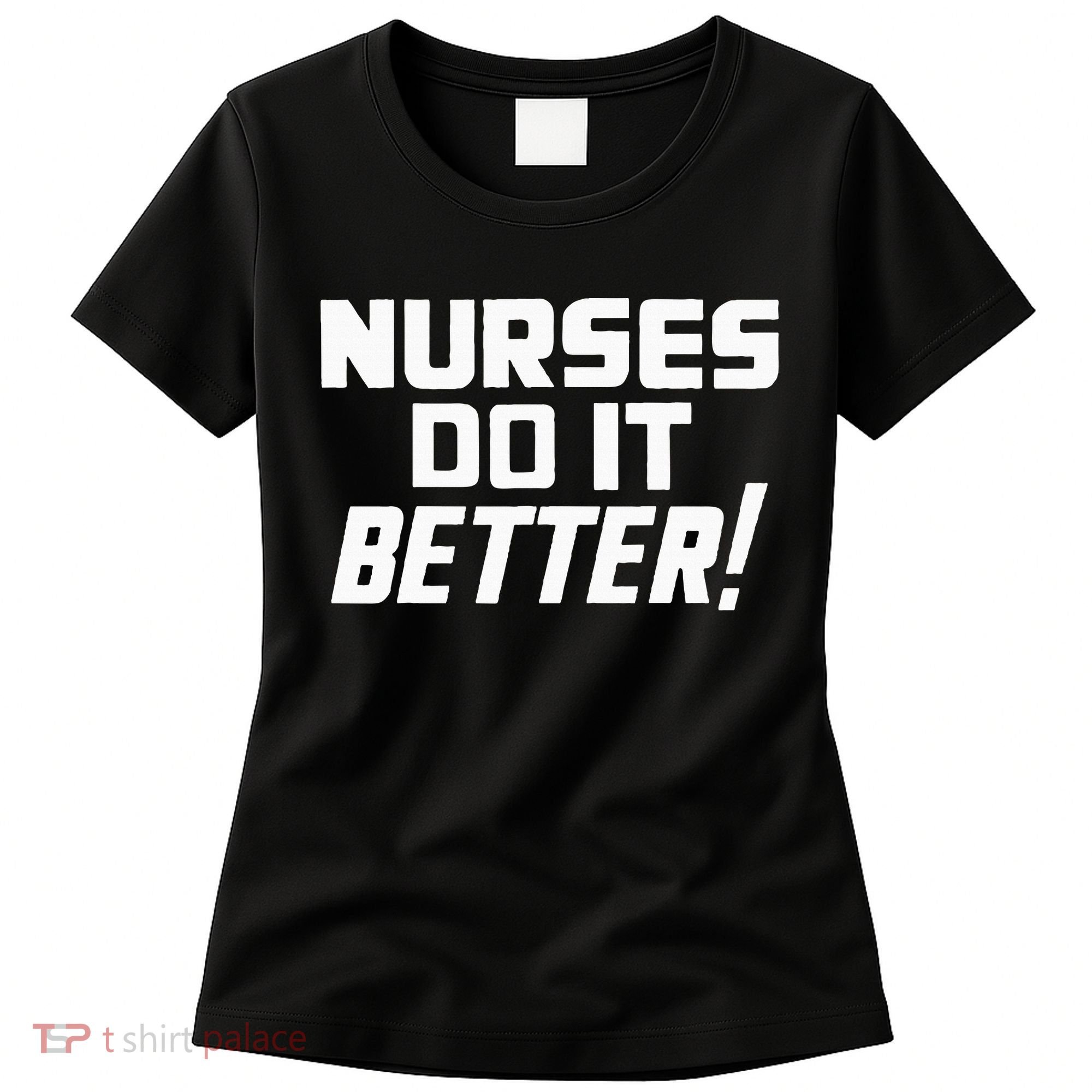 Roberts Plant Nurses Do It Better Women's T-Shirt