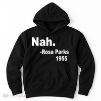 Rosa Parks Nah 1955 Hoodie thumb 0