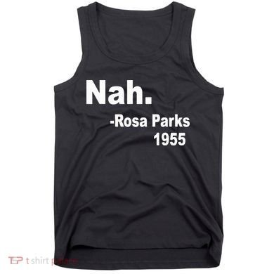 Rosa Parks Nah 1955 Tank Top