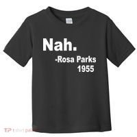 Rosa Parks Nah 1955 Toddler T-Shirt thumb 0