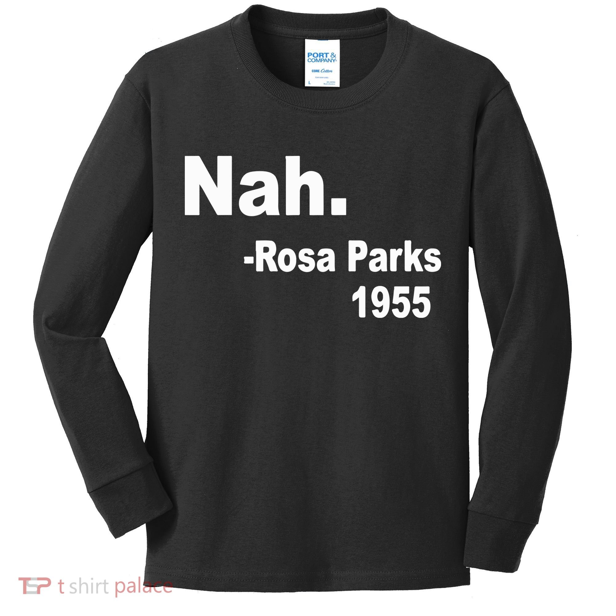 Rosa Parks Nah 1955 Kids Long Sleeve Shirt