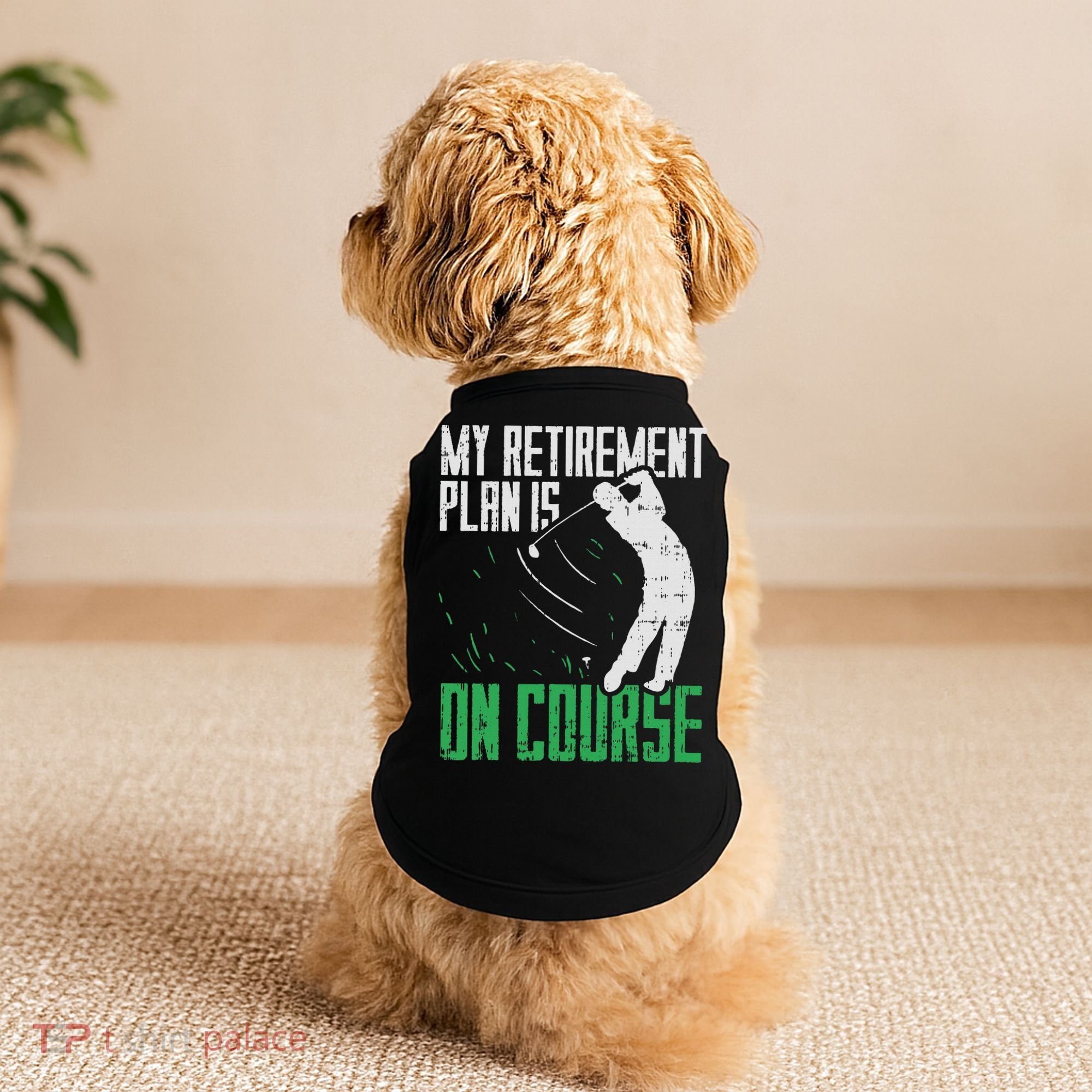 Retirement Plan On Course Golf Funny Retired Golfer Dad Gift Doggie Tank