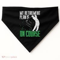 Retirement Plan On Course Golf Funny Retired Golfer Dad Gift USA-Made Doggie Bandana thumb 0