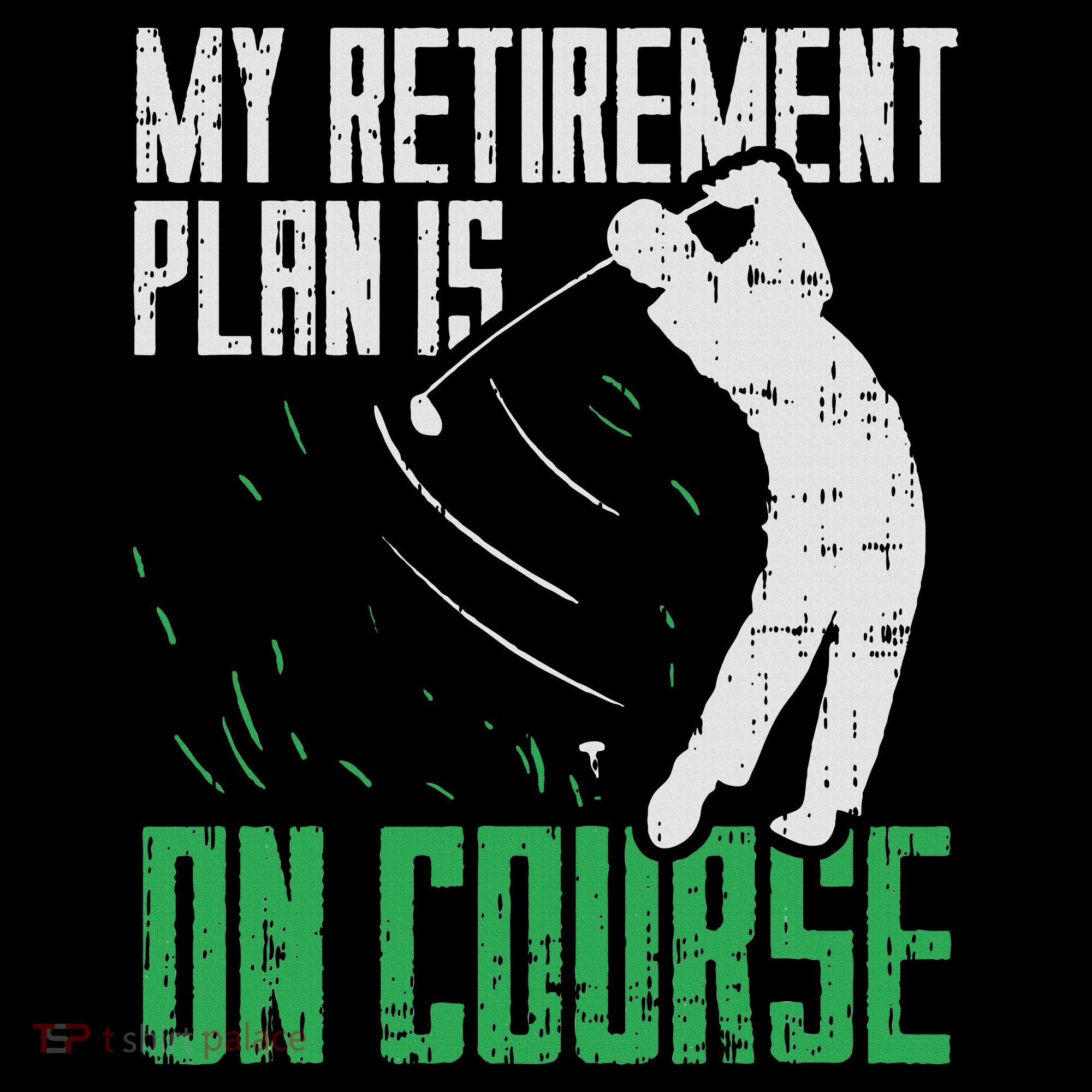 Retirement Plan On Course Golf Funny Retired Golfer Dad Gift Hoodie