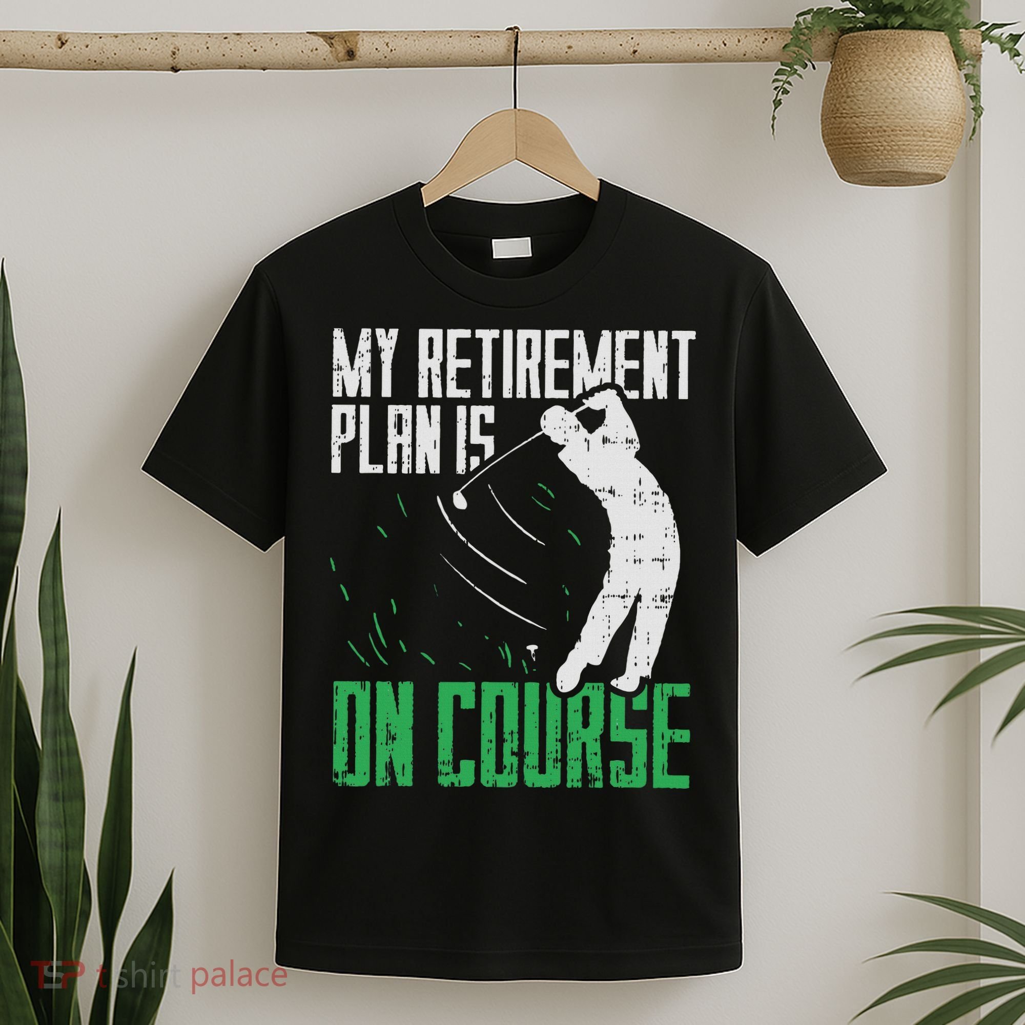 Retirement Plan On Course Golf Funny Retired Golfer Dad Gift T-Shirt